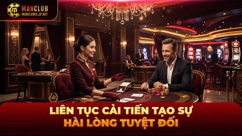 Cổng game liên tục cải tiến tạo sự hài lòng cho hội viên